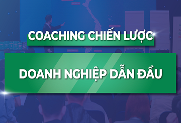 COACHING CHIẾN LƯỢC DOANH NGHIỆP DẪN ĐẦU