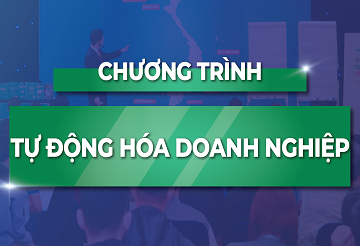 CHƯƠNG TRÌNH TỰ ĐỘNG HÓA DOANH NGHIỆP